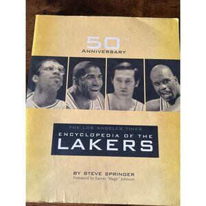The Los Angeles Times Encyclopedia Of The Lakers By Steve Springer 50th Annivers